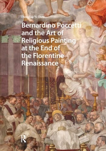 Bernardino Poccetti and the Art of Religious Painting at the End of the Florentine Renaissance