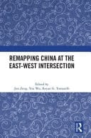 Remapping China at the East-West Intersection
