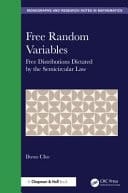 Free Random Variables Free Distributions Dictated by the Semicircular Law