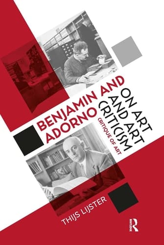 Benjamin and Adorno on Art and Art Criticism Critique of Art