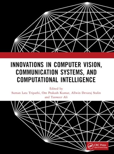 Innovations in Computer Vision, Communication Systems, and Computational Intelligence