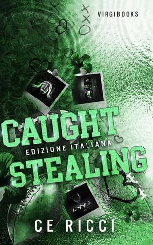 Caught Stealing: Edizione italiana (Leighton U - Edizione Italiana) (Italian Edition)