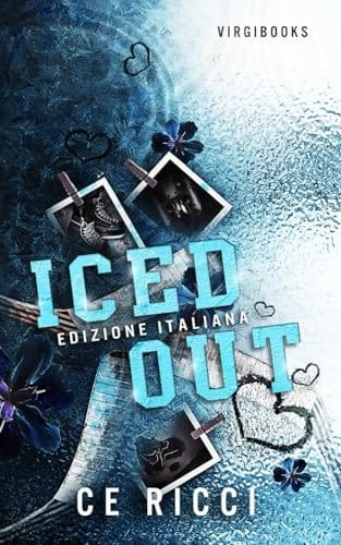Iced out: Edizione Italiana (Leighton U - Edizione Italiana) (Italian Edition)