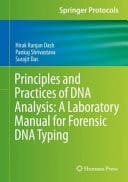 Principles and Practices of DNA Analysis: A Laboratory Manual for Forensic DNA Typing