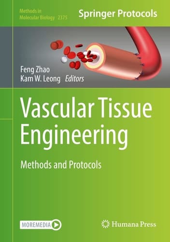 Vascular Tissue Engineering Methods and Protocols