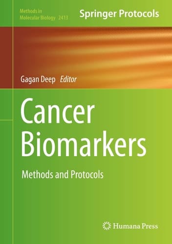 Cancer Biomarkers Methods and Protocols