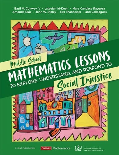 Middle School Mathematics Lessons To Explore, Understand, and Respond to Social Injustice