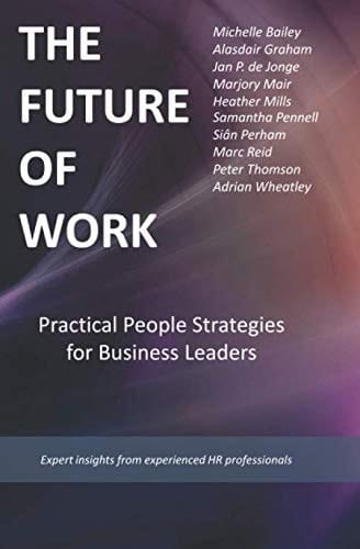 The Future of Work Practical People Strategies for Business Leaders