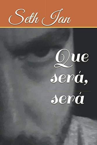 Que Será, Será