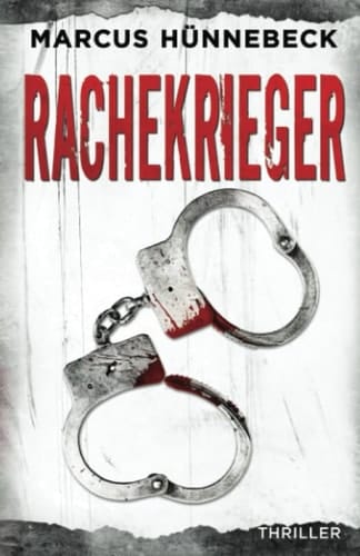 Rachekrieger: Thriller
