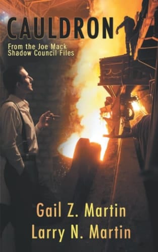 Cauldron: A novella from the Shadow Council Archives (Joe Mack Shadow Council Files)