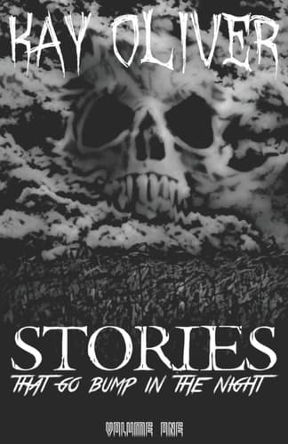 Stories That Go Bump In The Night Volume One
