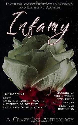Infamy: A Crazy Ink Anthology
