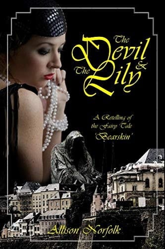 The Devil & the Lily: A Retelling of the Fairy Tale Bearskin