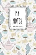 My Notes 120 Blank Lined Page Softcover Notes Journal, College Ruled Composition Notebook, 6x9 Blank Line Watercolor Tea Serving and Birds Design Cover Note Book