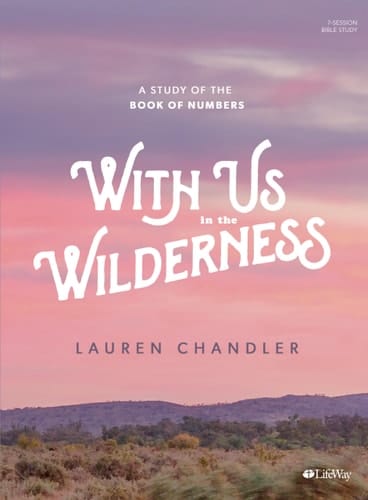 With Us in the Wilderness - Bible Study Book A Study of Numbers