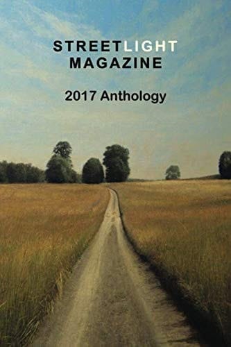 Streetlight Magazine 2017 Anthology