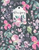 Recipes Blank Recipe Journal to Write in for Women, Food Cookbook Design, Document All Your Special Recipes and Notes for Your Favorite