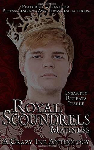 Royal Scoundrels: Madness (Malice and Madness)