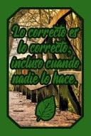 Lo Correcto Es Lo Correcto, Incluso Cuando Nadie Lo Hace Cuaderno Verde Amantes Naturaleza Para Chicos Y Chicas Scout Para Escribir Pensamientos Y Notas (Diario Líneas Vacío Regalo Chico Chica)