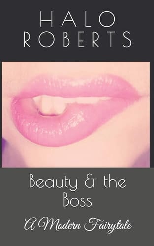 Beauty and the Boss A Modern Fairytale