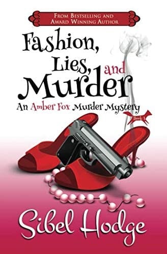 Fashion, Lies, and Murder (Amber Fox Mysteries book #1) (The Amber Fox Mystery Series)