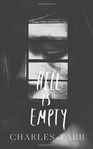 Hell is Empty Book 1 of the Detective Tony Pantera Series
