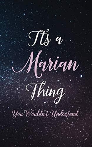 It's a Marian Thing You Wouldn't Understand Personalized Name Lined Writing Journal - 150 Pages, 5X8 - Universe Space Cover
