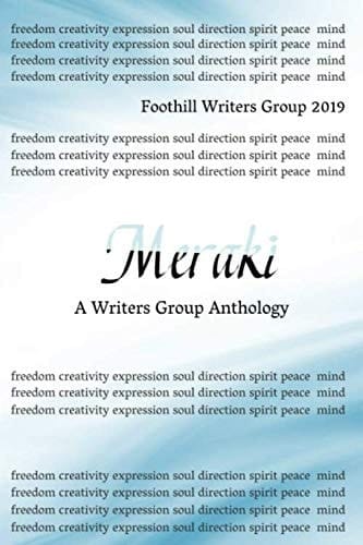 Meraki: a Writers Group Anthology