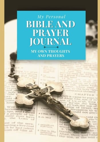 My Personal Bible and Prayer Journal Giving Thanks to God
