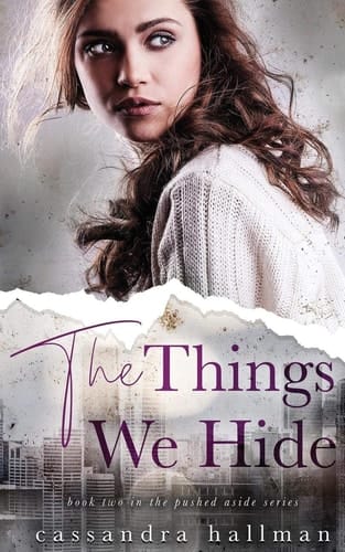 The Things We Hide A Young Adult Romance