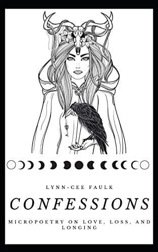 Confessions Micropoetry on Love, Loss, and Longing