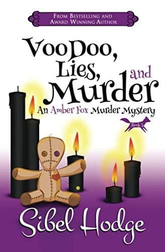 Voodoo, Lies, and Murder (Amber Fox Mysteries book #3) (The Amber Fox Mystery Series)