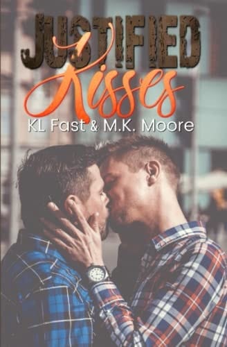 Justified Kisses (Kissing Junction, TX)