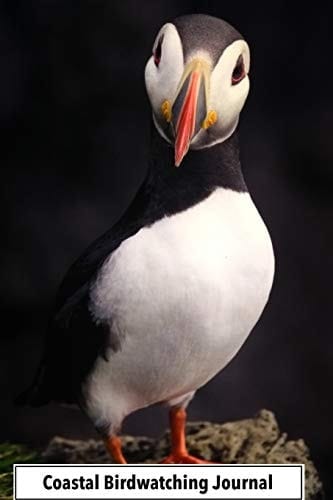 Coastal Birdwatching Journal Puffin A Beautiful Log Book for the Avid Coastal Birdwatcher Or Ornithologist. Never Forget an Amazing Moment Again by Writing It All Down. the Pages Have Conveniently Lined Placeholders to Easily Complete Any Details