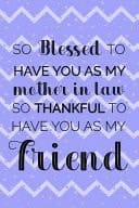 So Blessed To Have You As My Mother In Law So Thankful To Have You AS My Friend Blank Lined Notebook Journal Diary Composition Notepad 120 Pages 6x9 Paperback ( Mother In Law ) Purple
