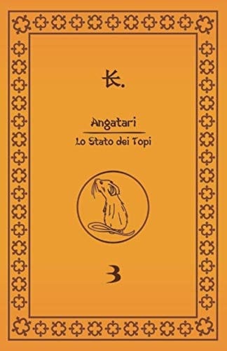 Angatari - lo Stato Dei Topi 3
