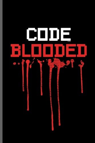 Code Blooded Computer Programmer Computer Notebooks Gift (6x9) Lined Notebook to Write In