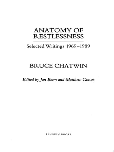 Anatomy of Restlessness Selected Writings 1969-1989