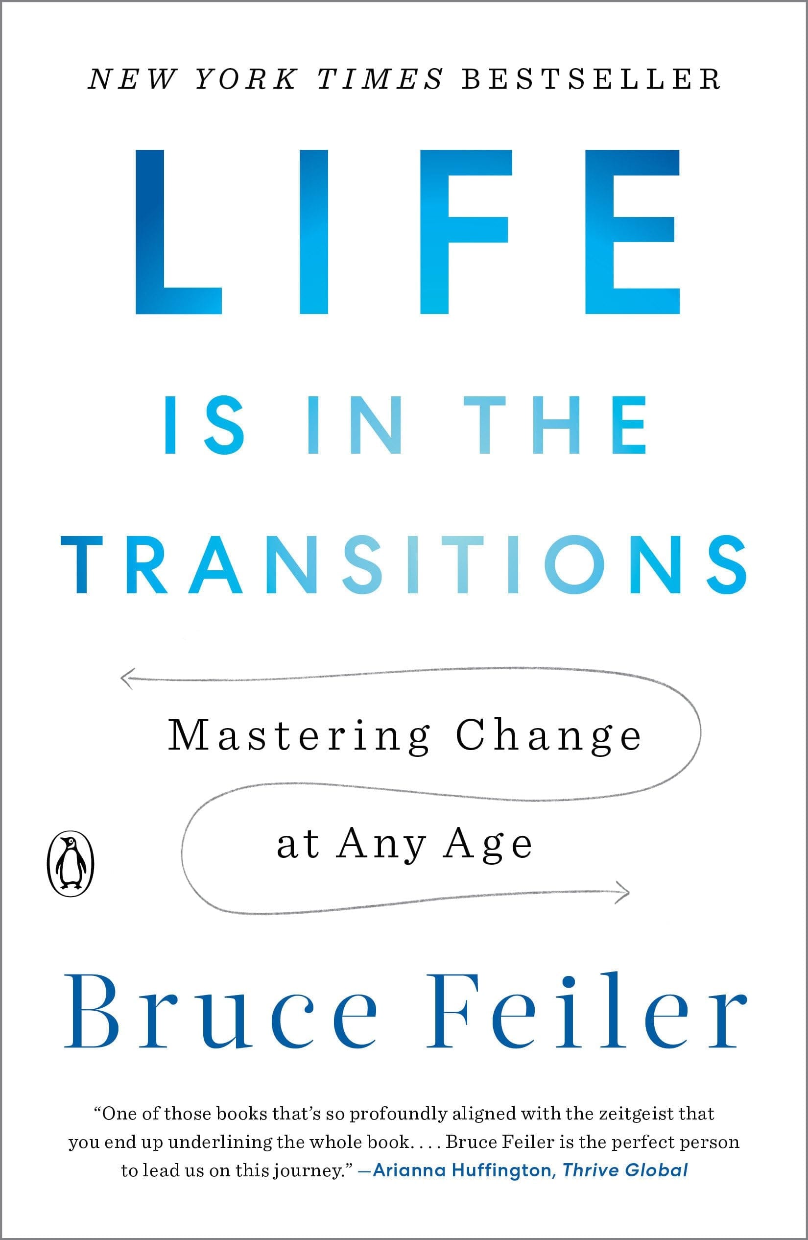 Life Is in the Transitions Mastering Change at Any Age