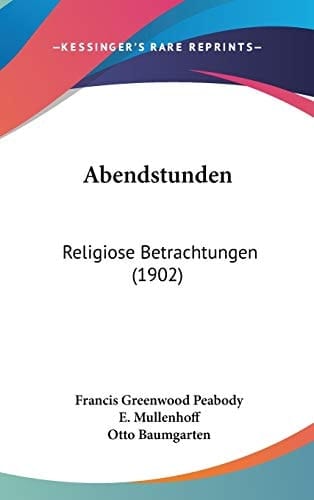 Abendstunden Religiose Betrachtungen (1902)