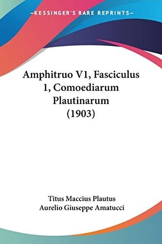 Amphitruo V1, Fasciculus 1, Comoediarum Plautinarum (1903)