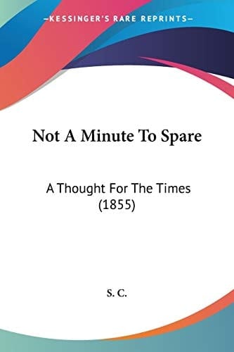 Not A Minute To Spare A Thought For The Times (1855)