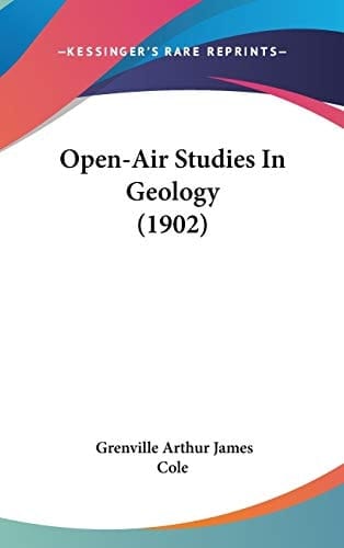 Open-Air Studies In Geology (1902)