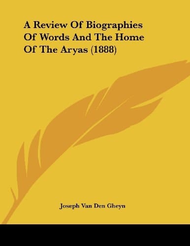A Review Of Biographies Of Words And The Home Of The Aryas (1888)