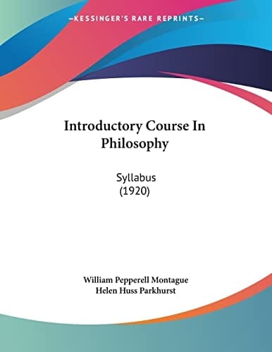 Introductory Course In Philosophy Syllabus (1920)