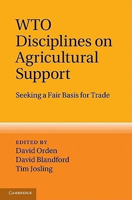 WTO Disciplines on Agricultural Support Seeking a Fair Basis for Trade
