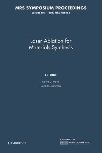 Laser Ablation for Materials Synthesis: Volume 191