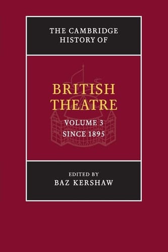 The Cambridge History of British Theatre