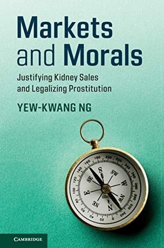 Markets and Morals Justifying Kidney Sales and Legalizing Prostitution